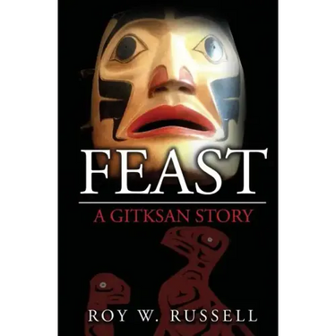 Feast: A Gitksan Story