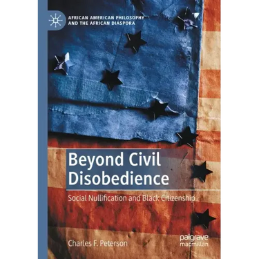 Beyond Civil Disobedience: Social Nullification and Black Citizenship