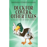 Duck For Cover & Other Tales: A Collection Of Short Stories