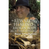 The Rewards of Healing a Broken Body the Alternative Way