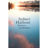 Sydney Harbour: A History, Updated edition