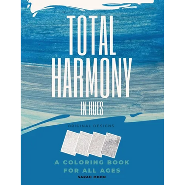 Total Harmony in Hues: Coloring Your Way to Higher Vibrations, Adult Zen