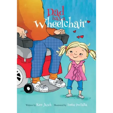 Dad Has a Wheelchair