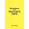 Revelations of a Pastor's Wife