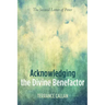 Acknowledging the Divine Benefactor: The Second Letter of Peter