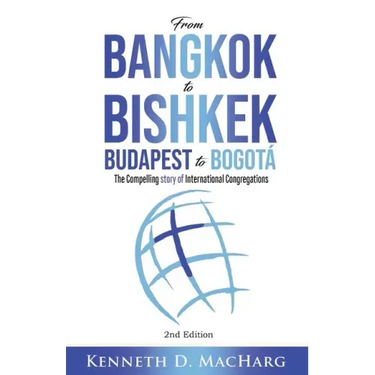 From Bangkok to Bishkek, Budapest to Bogotá: The compelling story of International Congregations