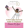 One Plus One Equals Ten: A First Lady's Survival Guide for Stepmoms