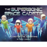 The Supersonic Space Cadets: And the Planet of the Algorithms