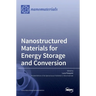 Nanostructured Materials for Energy Storage and Conversion