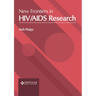 New Frontiers in Hiv/AIDS Research