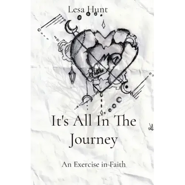 It's All In The Journey: An Exercise in Faith