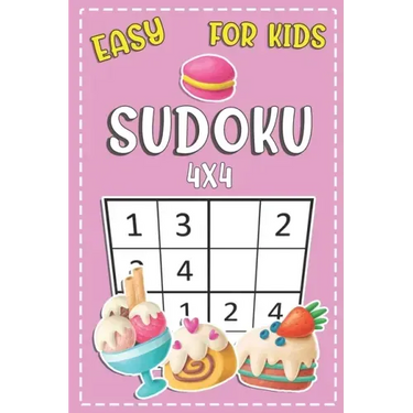 Easy Sudoku For Kids 4x4: Fun And Challenging Activity Puzzle Book For Kids Ages 6-8