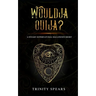 Wouldja Ouija?: A Steamy Supernatural Halloween Short