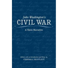 John Washington's Civil War: A Slave Narrative
