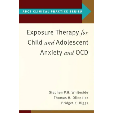 Exposure Therapy for Child and Adolescent Anxiety and Ocd