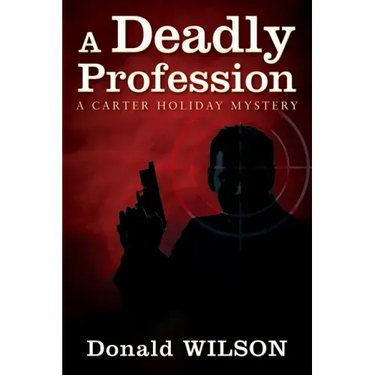 A Deadly Profession: A Carter Holiday Mystery