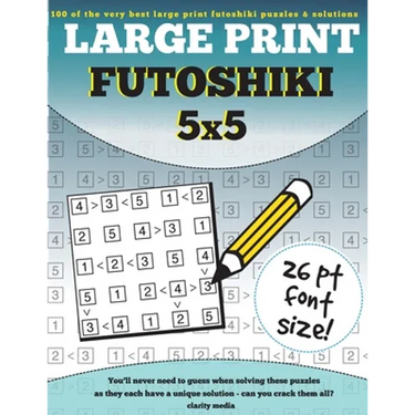 Large Print Futoshiki 5x5: 100 futoshiki puzzles in large print
