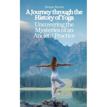 A Journey through the History of Yoga: Uncovering the Mysteries of an Ancient Practice