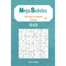 Mega Sudoku 16x16 - 200 Easy to Master Puzzles vol.8
