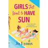 Girls Just Want to Have Sun