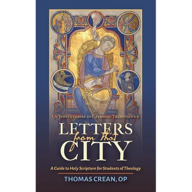 Letters from that City: A Guide to Holy Scripture for Students of Theology