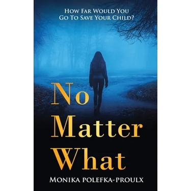 No Matter What: How Far Would You Go to Save Your Child?