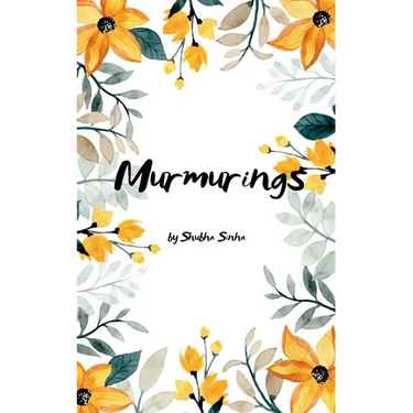 Murmurings Unsaid voices