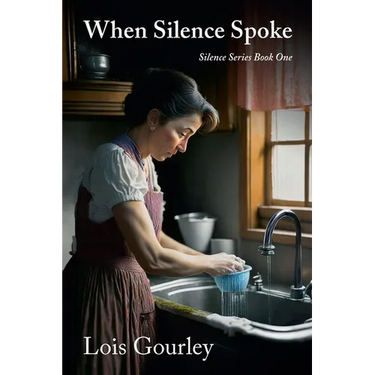 When Silence Spoke: Silence Series Book One