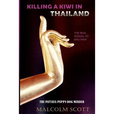 Killing a Kiwi in Thailand: The Pattaya Puppy Dog Murder