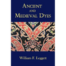Ancient and Medieval Dyes