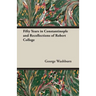 Fifty Years in Constantinople and Recollections of Robert College