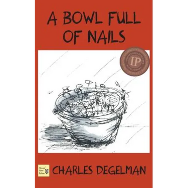 A Bowl Full of Nails: Volume I, The Resistance Trilogy