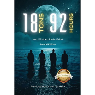 18 Tons and 92 Hours...and 175 other clouds of dust (Second Edition)