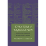 Theaters of Translation: Cosmopolitan Vernaculars in Shakespeare's England