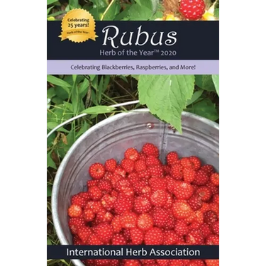 Rubus: Herb of the Year(TM) 2020: Celebrating Blackberries, Raspberries & More!