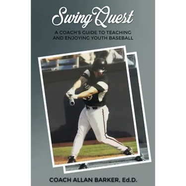 SwingQuest: A Coach's Guide to Teaching and Enjoying Youth Baseball