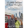 12,000 Miles of Road Thoughts. Old Van, Old Man, Recovering Hippie, Dying Cat