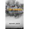 Reconstructing the Rubble: Rebuilding Your Faith Even When You're Unsure How It Fell Apart