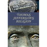 Thomas Jefferson's Religion