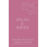Dylan & Raven: It's Just Business