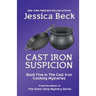 Cast Iron Suspicion