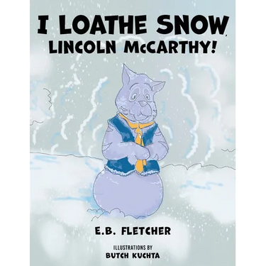 I Loathe Snow, Lincoln McCarthy!