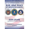 Blue Gray Black My Service to Country