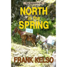 North in the Spring: Coming-of-Age Adventure
