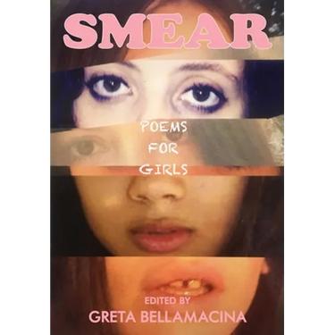 Smear: Poems for Girls