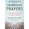Abandoned Prayers: An Incredible True Story of Murder, Obsession, and Amish Secrets
