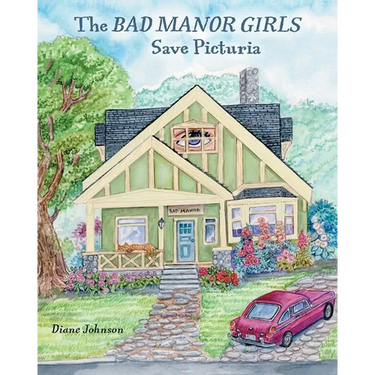 The Bad Manor Girls Save Picturia