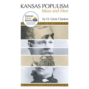 Kansas Populism: Ideas and Men