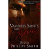 Vampires, Saints, and Lovers