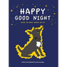 Happy Good Night: Seeing the World Through One Eye